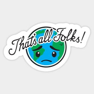 That's All Earth by Tai's Tees Sticker